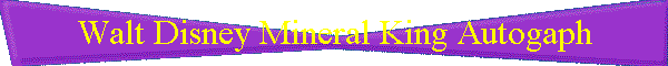 Walt Disney Mineral King Autogaph